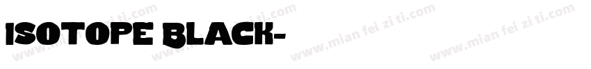 Isotope Black字体转换